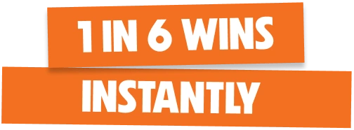 1 in 6 wins instantly